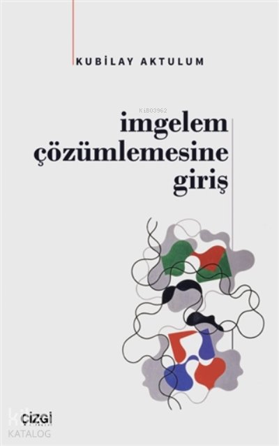 İmgelem Çözümlemesine Giriş - Kubilay Aktulum