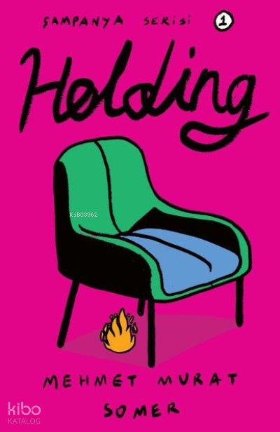Holding - Şampanya Serisi 1 - Mehmet Murat Somer