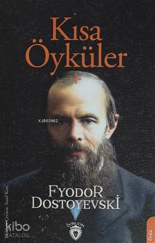 Kısa Öyküler - Fyodor Mihayloviç Dostoyevski