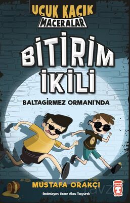 BİTİRİM İKİLİ - 1 CİLTSİZ BALTAGİRMEZ ORMANINDA