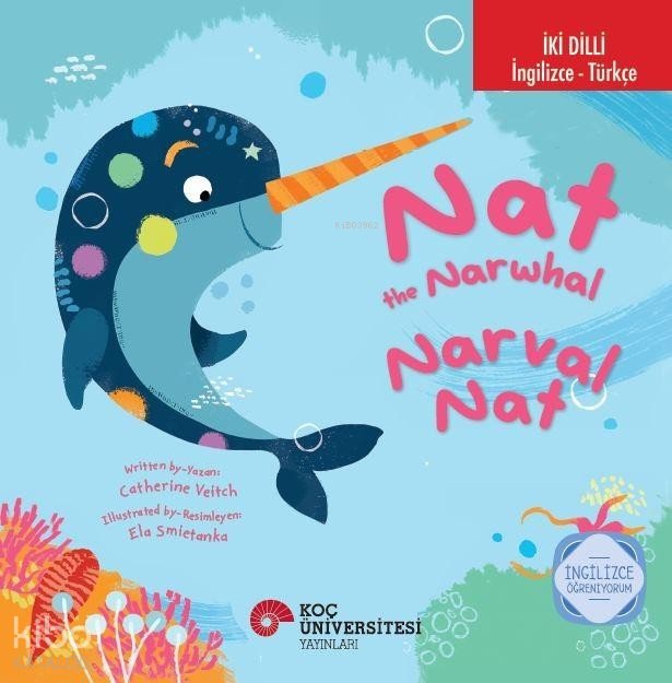 Nat the Narwhal - Catherine Veitch