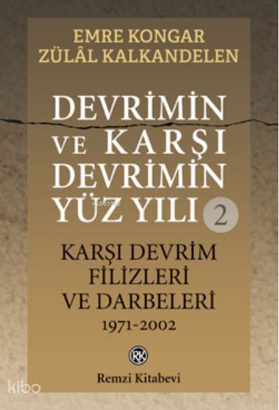 Devrimin ve Karşı Devrimin Yüz Yılı -2 - Emre Kongar