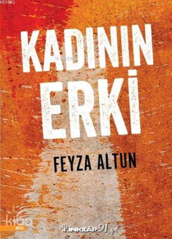 Kadının Erki - Feyza Altun