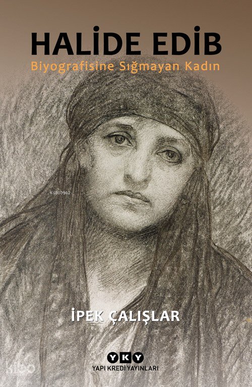 Halide Edib - İpek Çalışlar