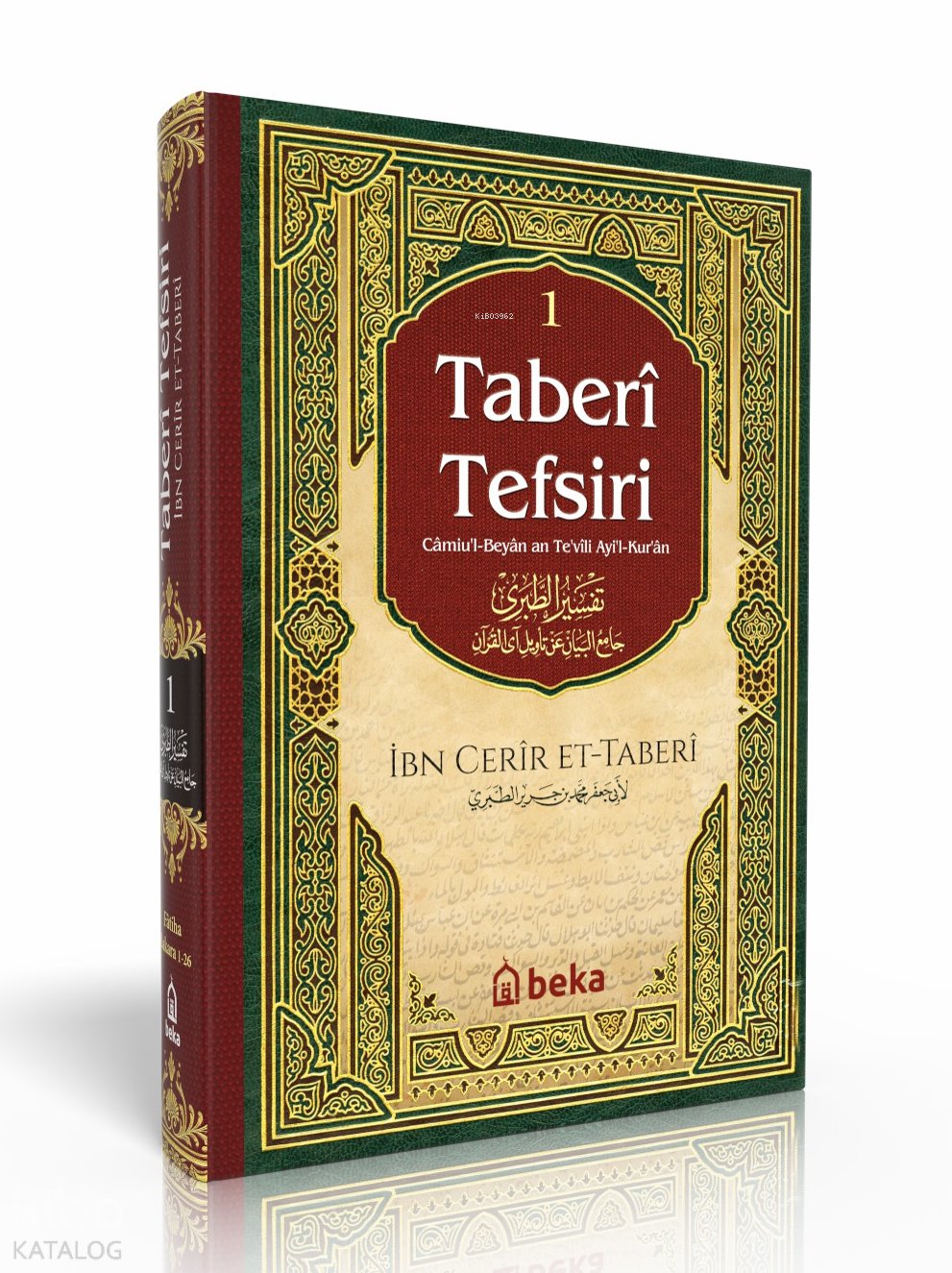 Taberi Tefsiri 1. Cilt - Camiul Beyan An Tevili Ayıl Kuran - İmam Taberi