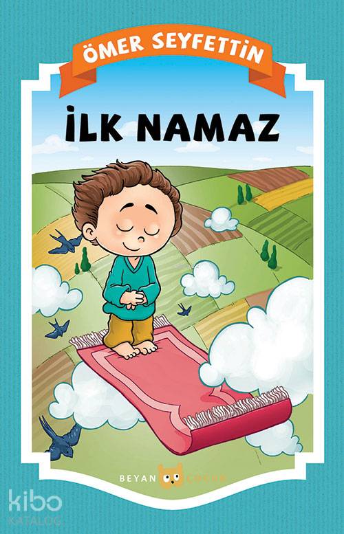 İlk Namaz - Ömer Seyfettin