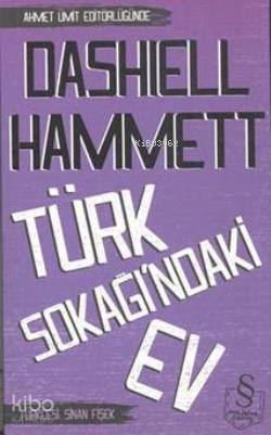 Türk Sokağındaki Ev - Dashiell Hammett