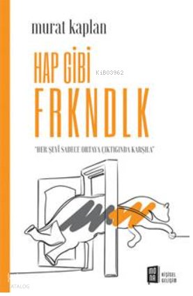 Hap Gibi Frkndlk - Murat Kaplan