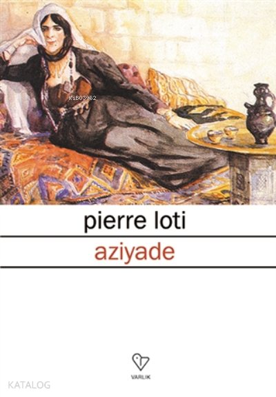 Aziyade - Pierre Loti