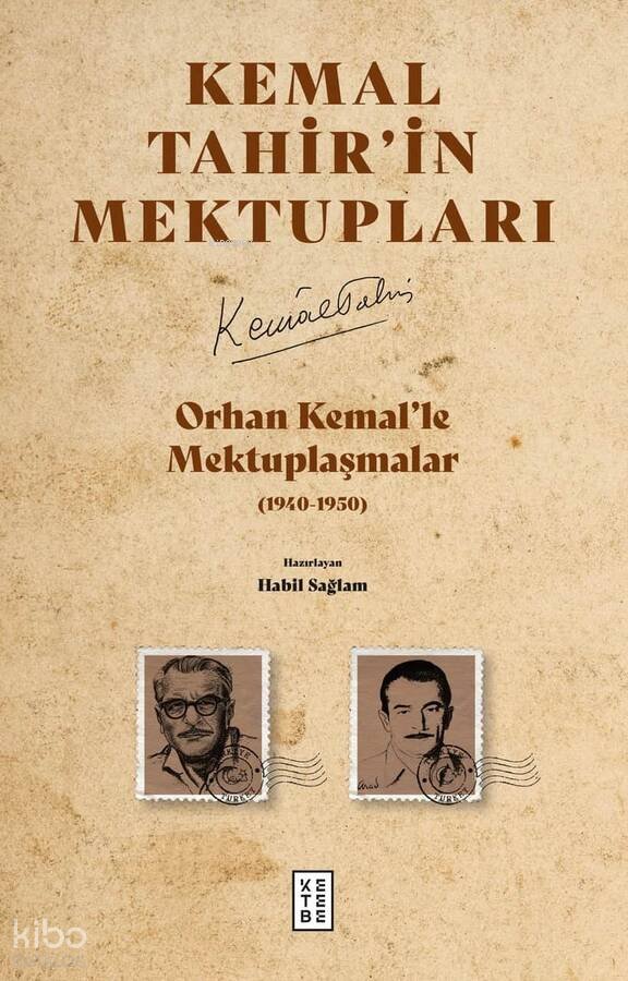 Kemal Tahir’in Mektupları - Kemal Tahir