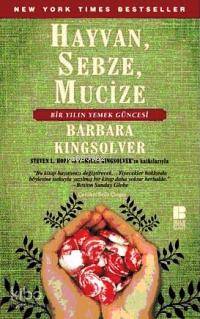 Hayvan, Sebze, Mucize - Barbara Kingsolver