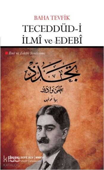 Teceddüd-i İlmi ve Edebi - Baha Tevfik