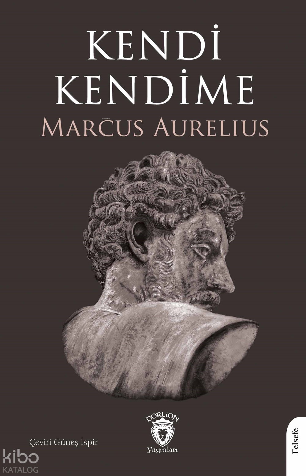 Kendi Kendime - Marcus Aurelius