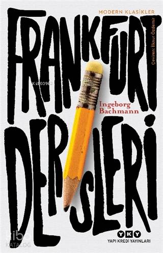 Frankfurt Dersleri - Ingeborg Bachmann