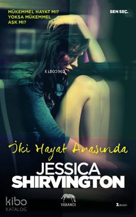 İki Hayat Arasında - Jessica Shirvington