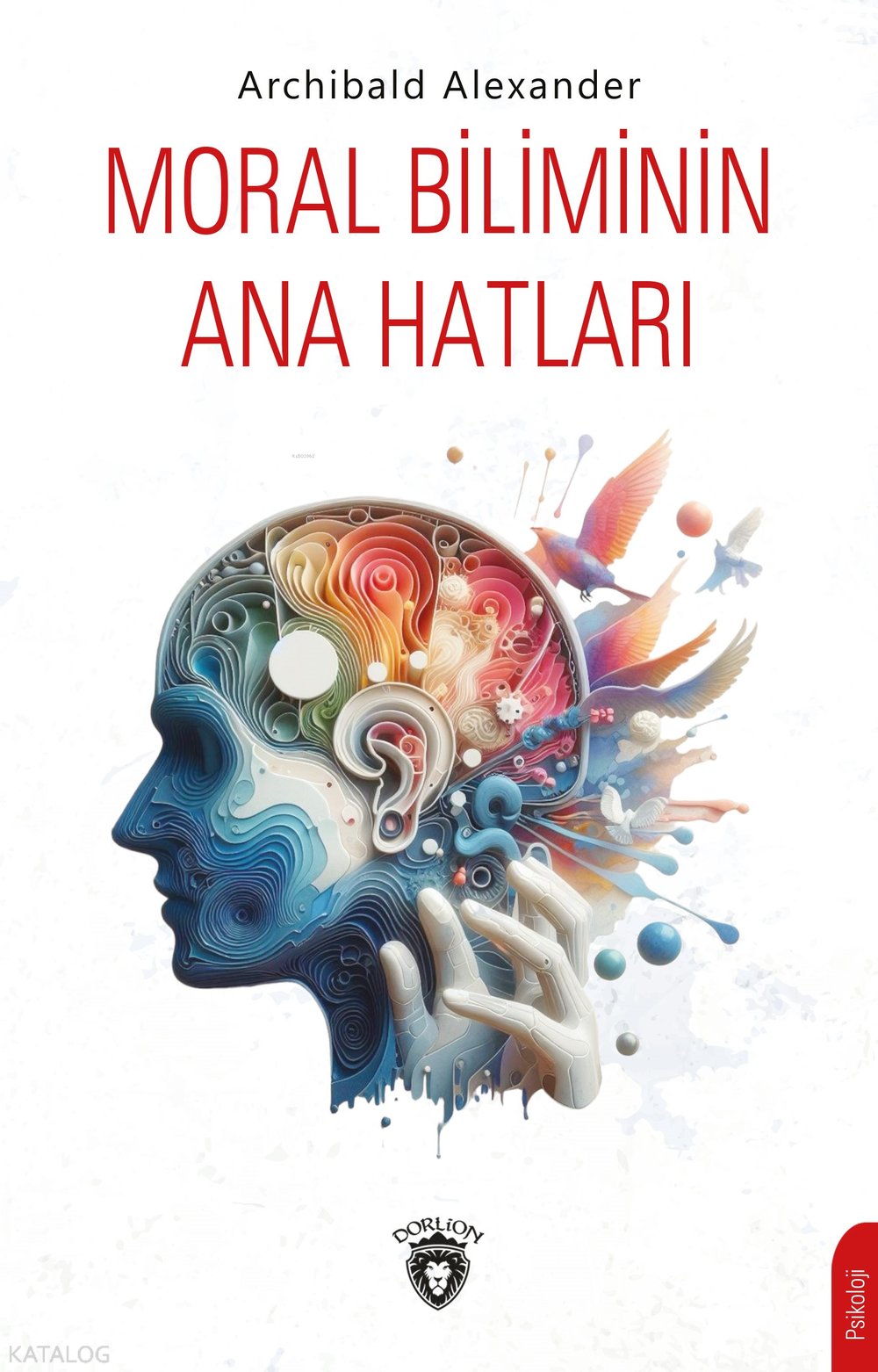 Moral Biliminin Ana Hatları - Archibald Alexander