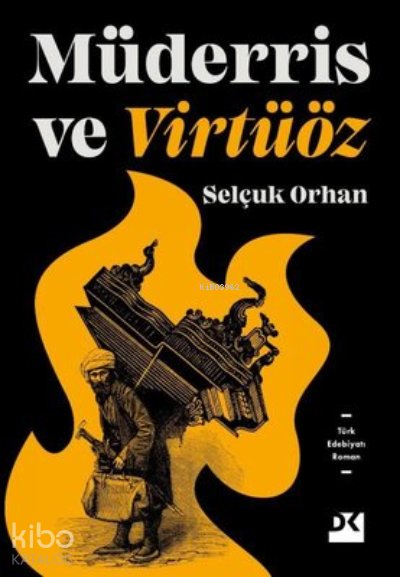 Müderris ve Virtüöz - Selçuk Orhan