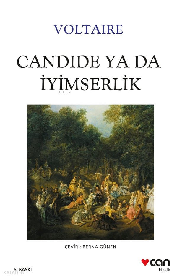 Candide ya da İyimserlik - Voltaire 