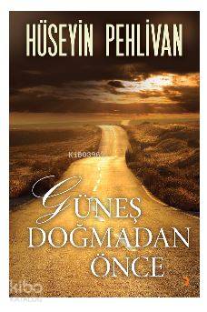 Güneş Doğmadan Önce