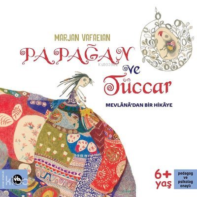 Papağan Ve Tüccar - Mevlânâ Celâleddîn-i Rûmî