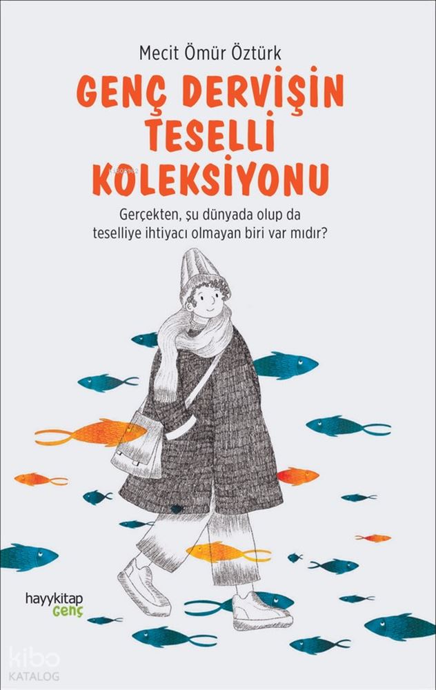 GENÇ DERVİŞİN TESELLİ KOLEKSİYONU