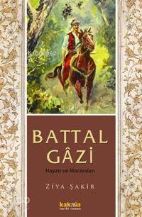 Battal Gâzi - Ziya Şakir