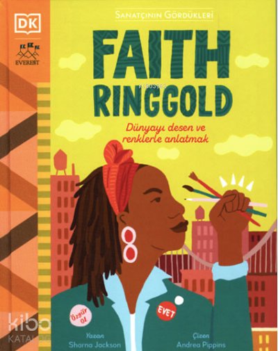 Sanatçının Gördükleri Faith Ringgold