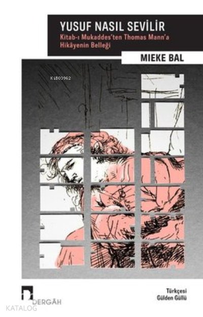 Yusuf Nasıl Sevilir - Mieke Bal