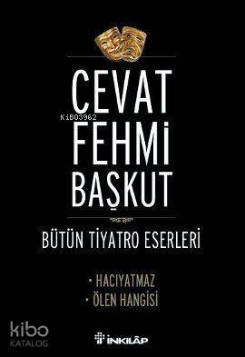 Bütün Tiyatro Eserleri - Cevat Fehmi Başkut