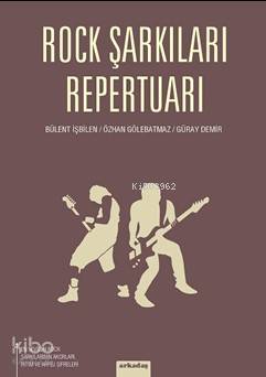 Rock Şarkıları Repertuarı - Güray Demir, Özhan Gölebatmaz, Bülent İşbilen