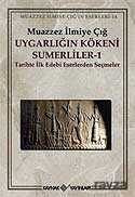Uygarlığın Kökeni Sümerliler-1 - Muazzez İlmiye Çığ