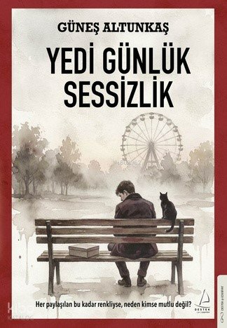 Yedi Günlük Sessizlik - Güneş Altunkaş