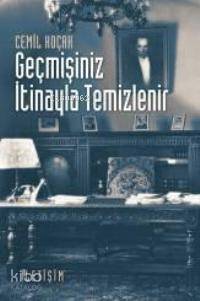 Geçmişiniz İtinayla Temizlenir - Cemil Koçak