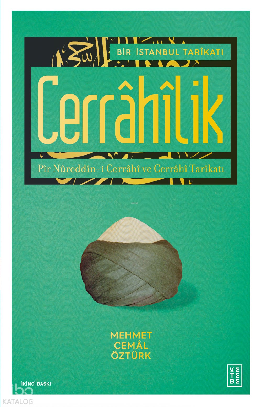 Bir İstanbul Tarikatı-Cerrahilik
