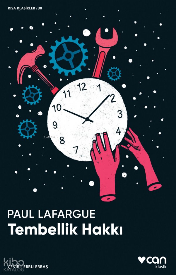 Tembellik Hakkı - Paul Lafargue