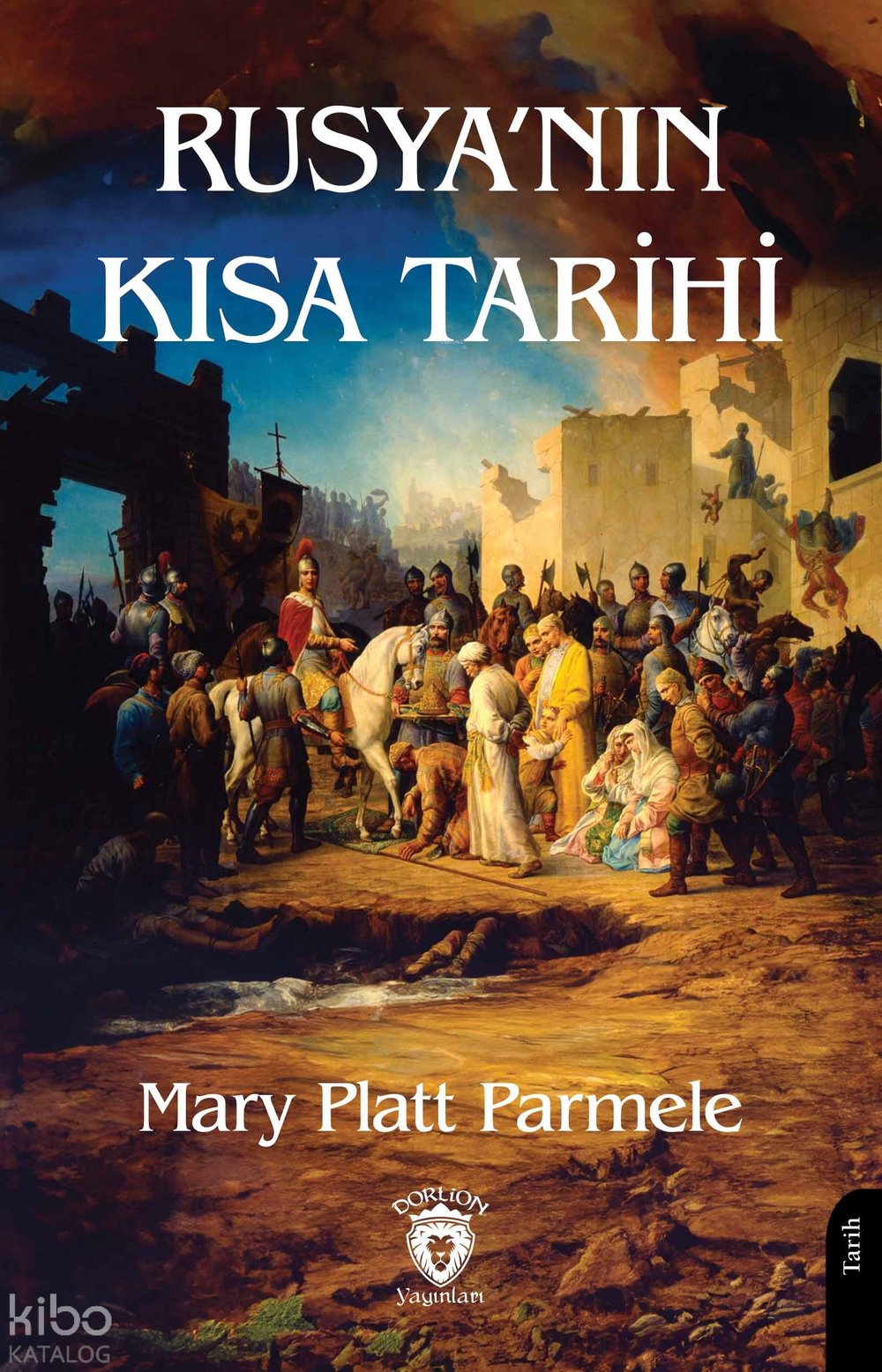 Rusya’nın Kısa Tarihi - Mary Platt Parmele