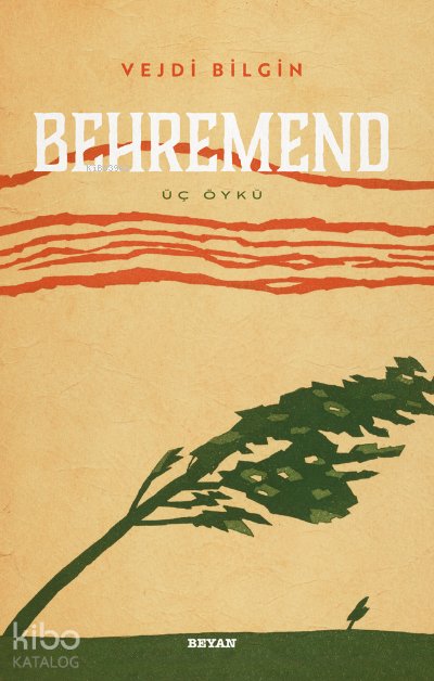 Behremend - Üç Öykü - Vejdi Bilgin