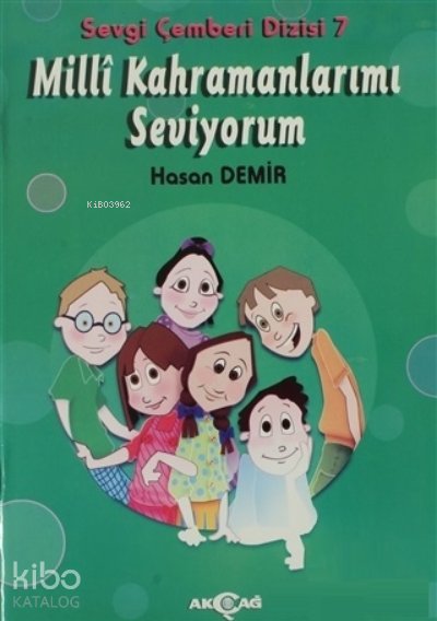 Milli Kahramanlarımı Seviyorum - Sevgi Çemberi Dizisi 7 - Üzeyir Gündüz