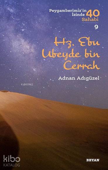 Hz. Ebu Ubeyde bin Cerrah - Adnan Adıgüzel
