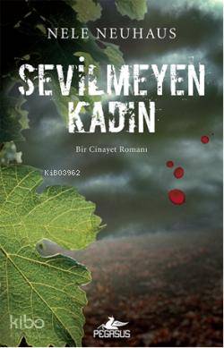 Sevilmeyen Kadın