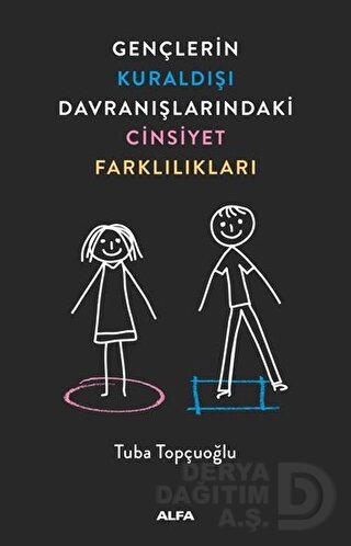 GENÇLERİN KURALDIŞI DAVRANIŞLARINDAKİ CİNSİYE....