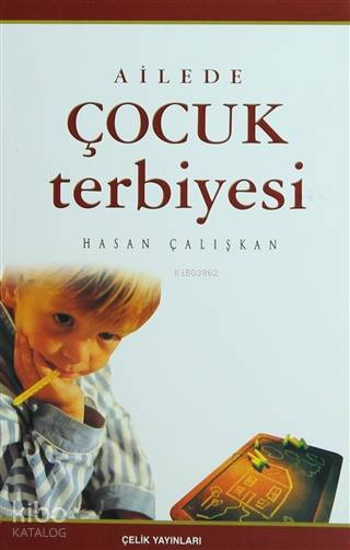 Ailede Çocuk Terbiyesi - Hasan Çalışkan