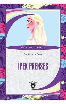 İpek Prenses - Comtesse de Segur