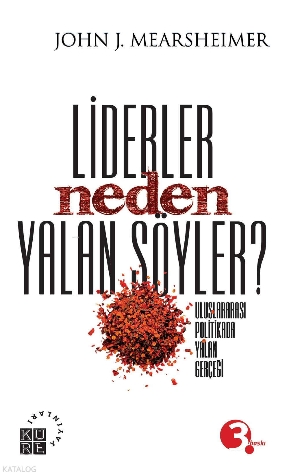 Lider Neden Yalan Söyler?
