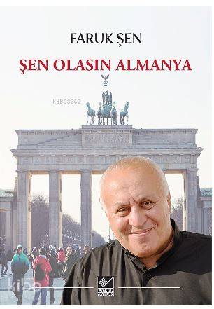 Şen Olasın Almanya - Faruk Şen