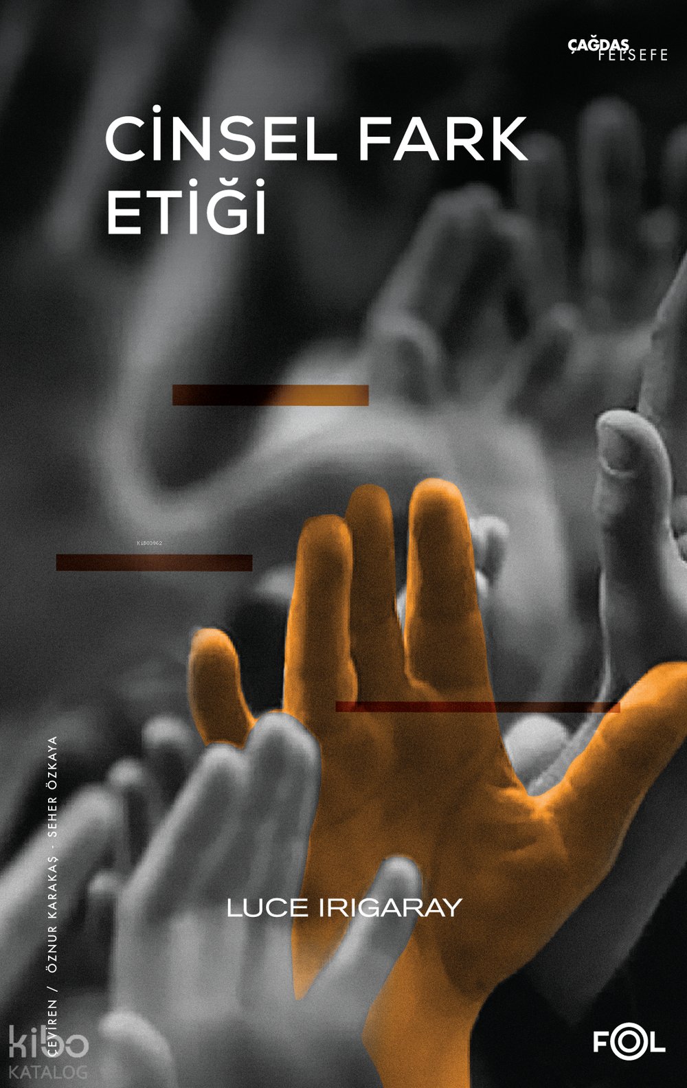 Cinsel Fark Etiği - Luce Irigaray