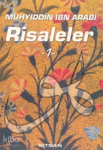 Muhyiddin İbn Arabi Risaleler 1