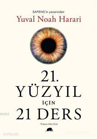 21. Yüzyıl İçin 21 Ders - Yuval Noah Harari