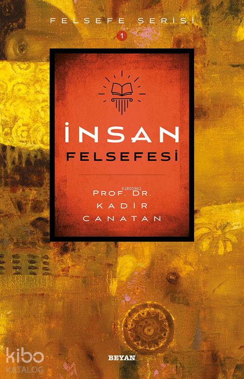İnsan Felsefesi - Kadir Canatan