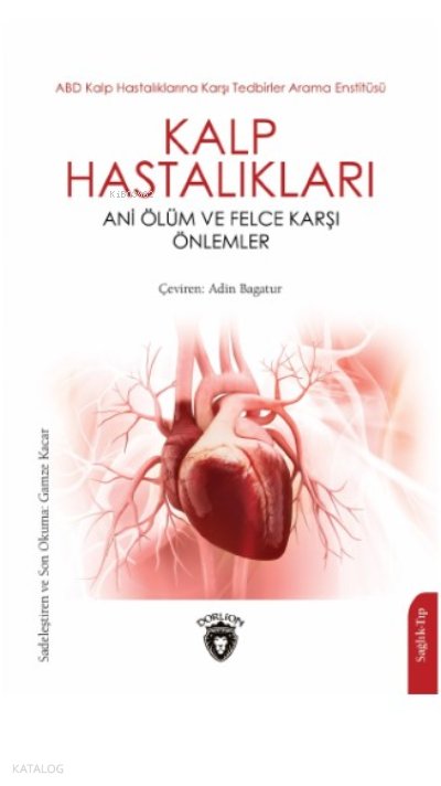 Kalp Hastalıkları Ani Ölüm ve Felce Karşı Önlemler